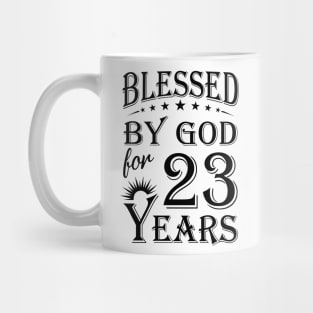 Blessed By God For 23 Years Mug